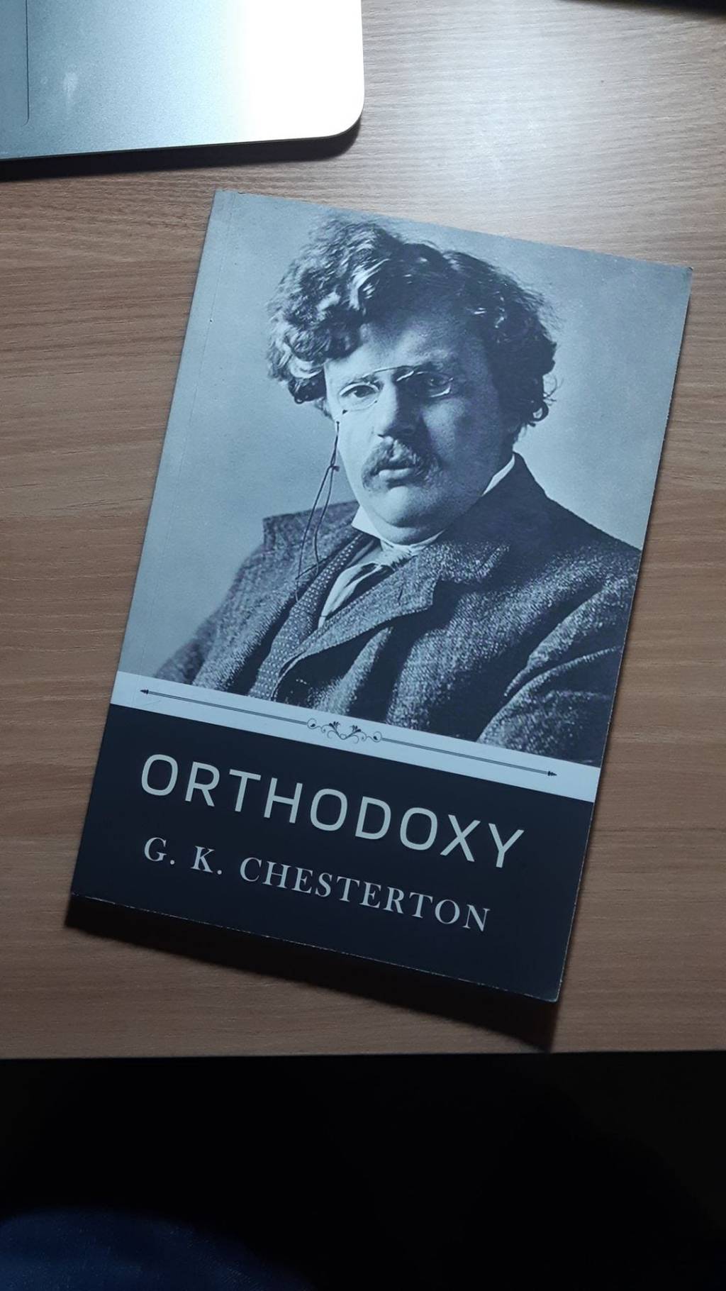 GK Chesterton’s Orthodoxy